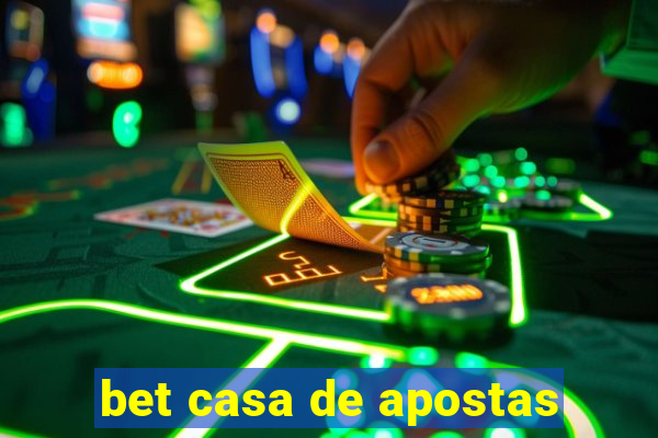 bet casa de apostas